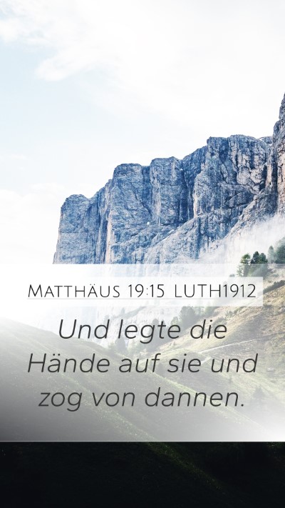 Matthäus 19:15 LUTH1912 Bible Verse Image