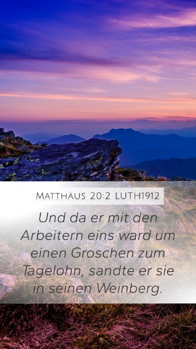Matthäus 20:2 LUTH1912 Bible Verse Image