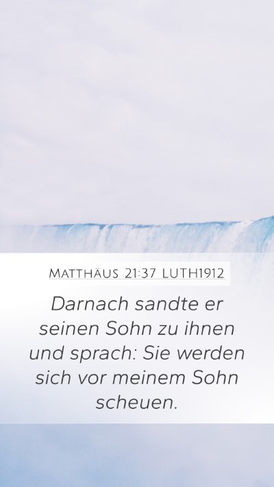 Matthäus 21:37 LUTH1912 Bible Verse Image