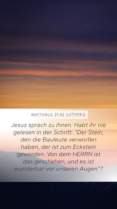 Matthäus 21:42 LUTH1912 Bible Verse Image