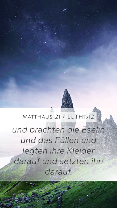 Matthäus 21:7 LUTH1912 Mobile Phone Wallpaper - und brachten die Eselin und das Füllen und - Mobile Bible Verse Wallpaper