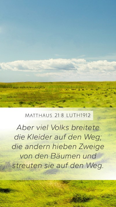 Matthäus 21:8 LUTH1912 Mobile Phone Wallpaper - Aber viel Volks breitete die Kleider auf den Weg; - Mobile Bible Verse Wallpaper