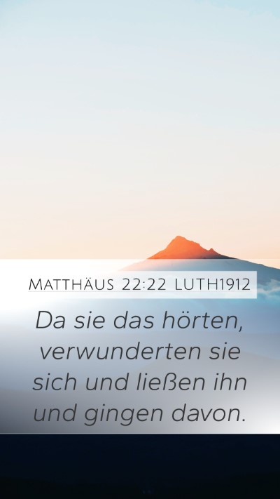 Matthäus 22:22 LUTH1912 Bible Verse Image