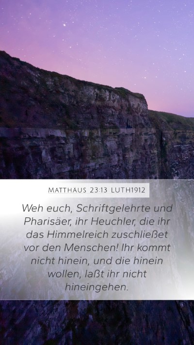 Matthäus 23:13 LUTH1912 Bible Verse Image