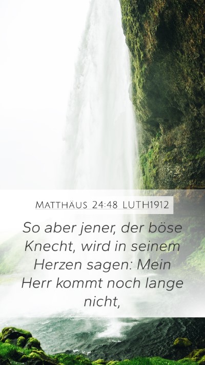 Matthäus 24:48 LUTH1912 Bible Verse Image