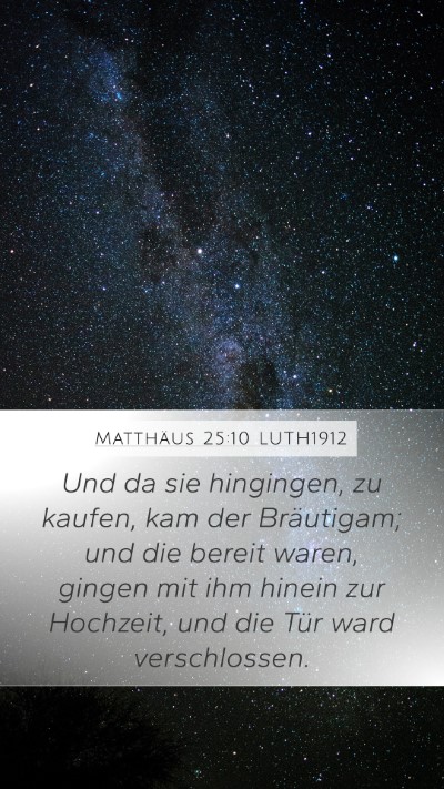 Matthäus 25:10 LUTH1912 Bible Verse Image