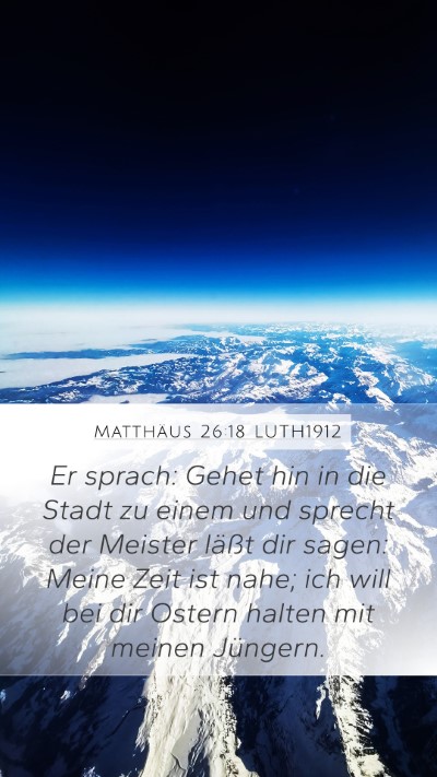 Matthäus 26:18 LUTH1912 Bible Verse Image