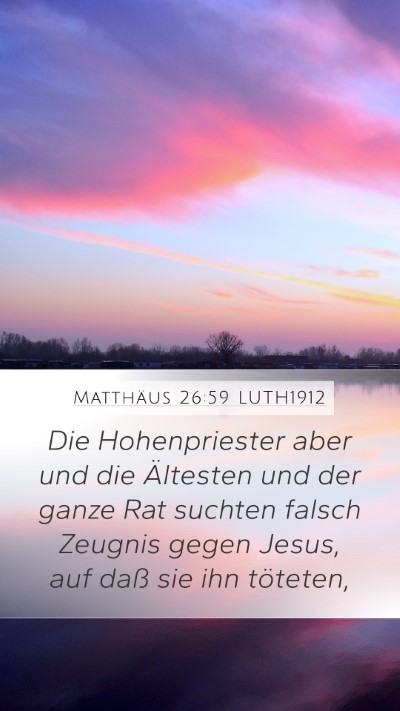 Matthäus 26:59 LUTH1912 Bible Verse Image
