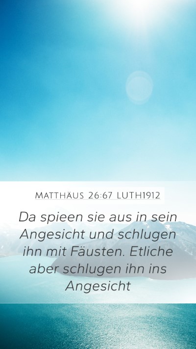 Matthäus 26:67 LUTH1912 Bible Verse Image