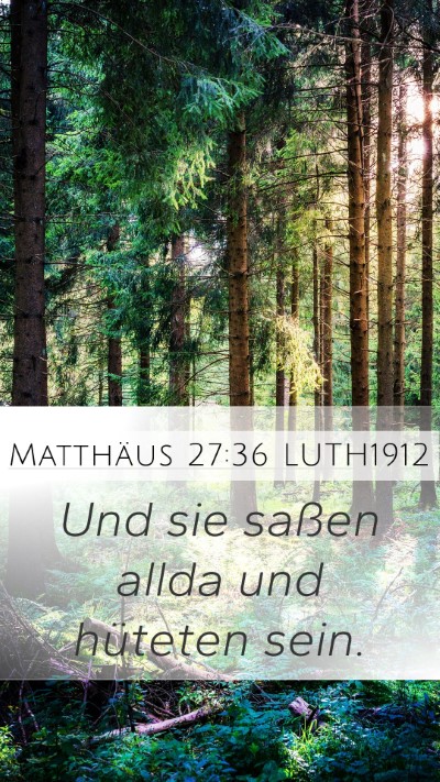 Matthäus 27:36 LUTH1912 Bible Verse Image