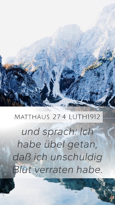 Matthäus 27:4 LUTH1912 Bible Verse Image