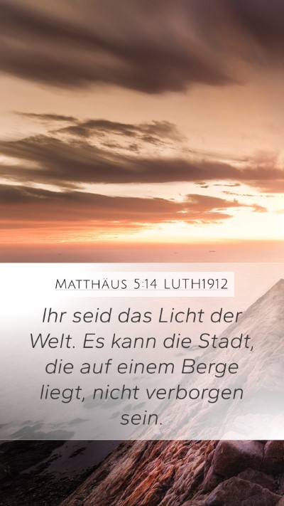 Matthäus 5:14 LUTH1912 Bible Verse Image