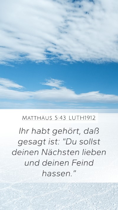 Matthäus 5:43 LUTH1912 Bible Verse Image