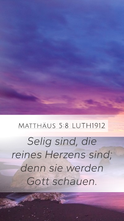 Matthäus 5:8 LUTH1912 Bible Verse Image