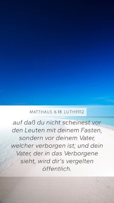 Matthäus 6:18 LUTH1912 Bible Verse Image