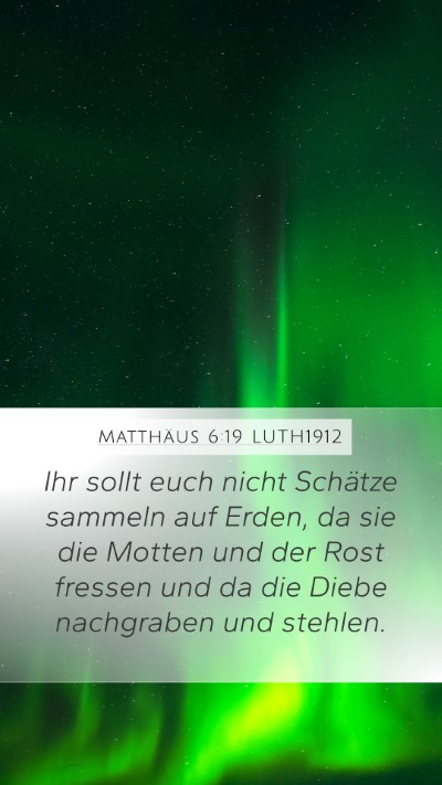 Matthäus 6:19 LUTH1912 Bible Verse Image