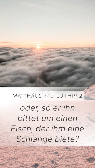 Matthäus 7:10 LUTH1912 Mobile Phone Wallpaper - oder, so er ihn bittet um einen Fisch, der ihm - Mobile Bible Verse Wallpaper