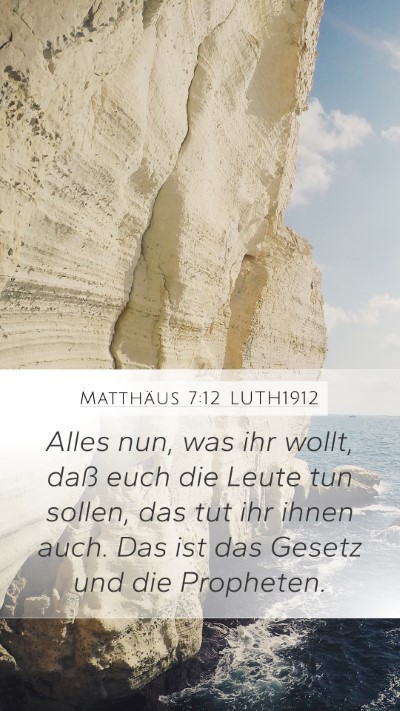 Matthäus 7:12 LUTH1912 Bible Verse Image