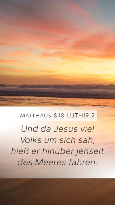 Matthäus 8:18 LUTH1912 Bible Verse Image