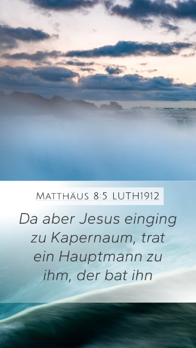Matthäus 8:5 LUTH1912 Bible Verse Image