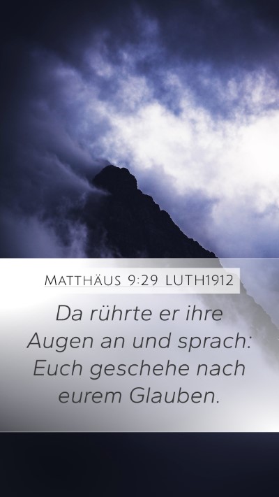 Matthäus 9:29 LUTH1912 Bible Verse Image