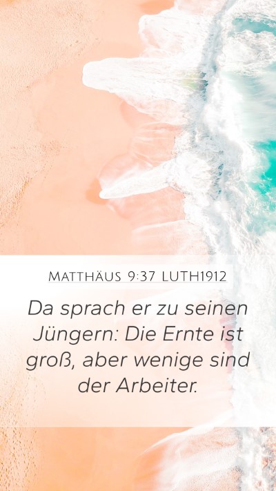 Matthäus 9:37 LUTH1912 Bible Verse Image