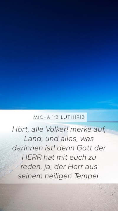 Micha 1:2 LUTH1912 Bible Verse Image