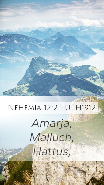Nehemia 12:2 LUTH1912 Bible Verse Image