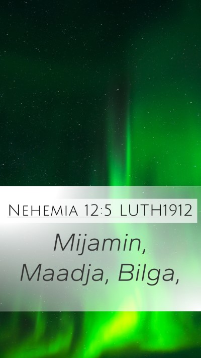 Nehemia 12:5 LUTH1912 Bible Verse Image