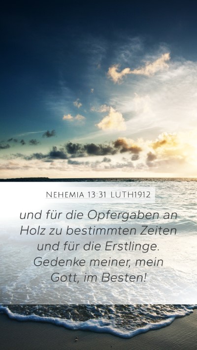 Nehemia 13:31 LUTH1912 Bible Verse Image