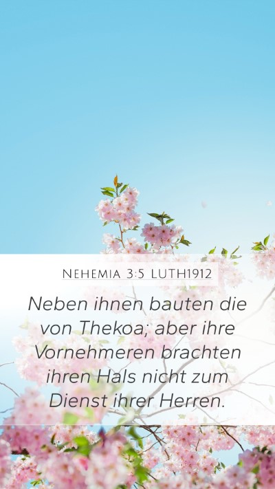 Nehemia 3:5 LUTH1912 Bible Verse Image
