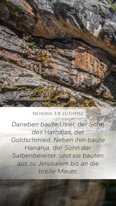 Nehemia 3:8 LUTH1912 Mobile Phone Wallpaper - Daneben baute Usiel, der Sohn des Harhajas, der - Mobile Bible Verse Wallpaper