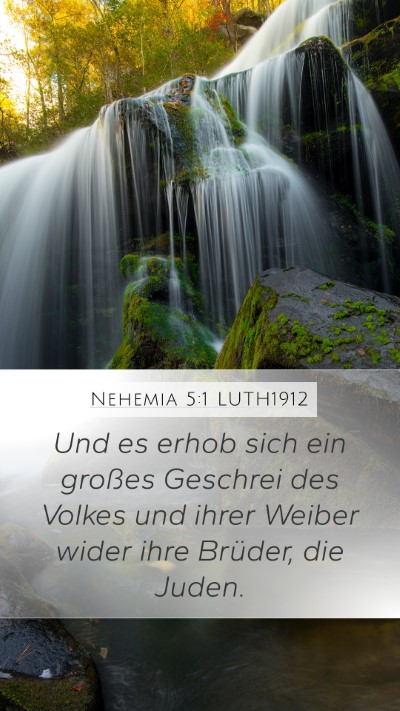 Nehemia 5:1 LUTH1912 Bible Verse Image