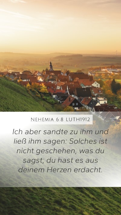 Nehemia 6:8 LUTH1912 Bible Verse Image