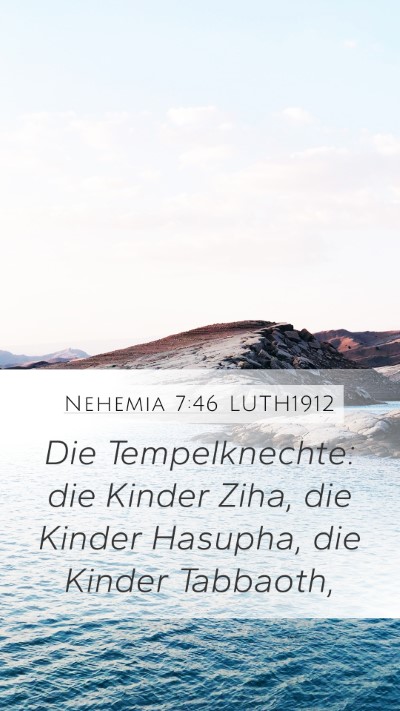 Nehemia 7:46 LUTH1912 Bible Verse Image