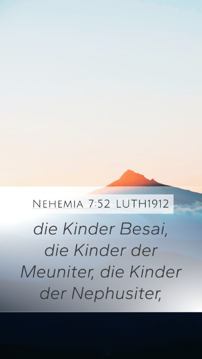 Nehemia 7:52 LUTH1912 Bible Verse Image