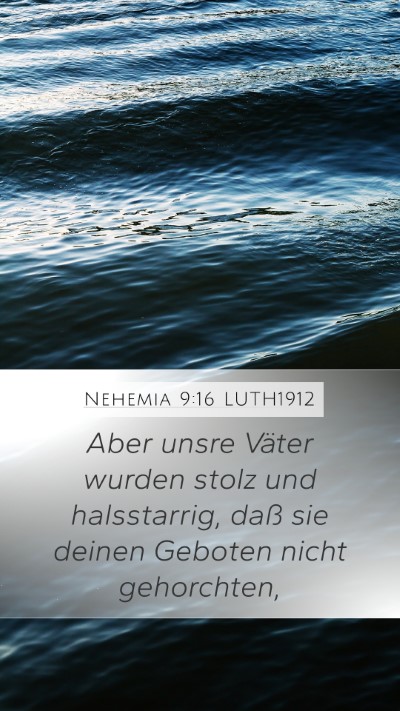 Nehemia 9:16 LUTH1912 Bible Verse Image