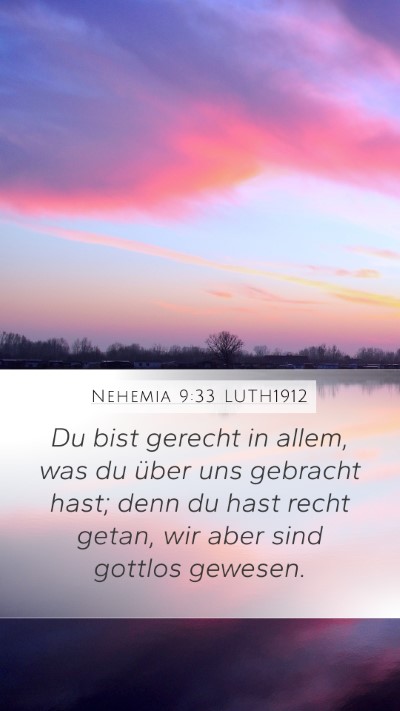 Nehemia 9:33 LUTH1912 Bible Verse Image