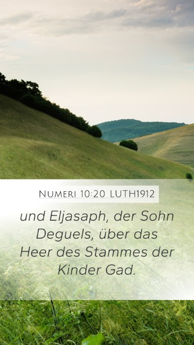 Numeri 10:20 LUTH1912 Mobile Phone Wallpaper - und Eljasaph, der Sohn Deguels, über das Heer - Mobile Bible Verse Wallpaper