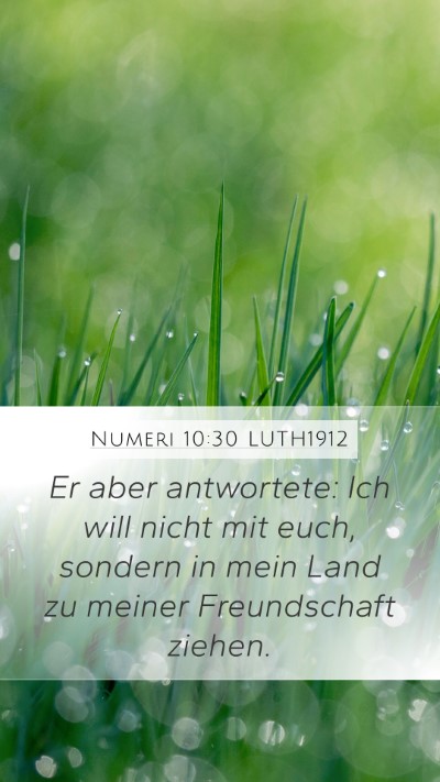 Numeri 10:30 LUTH1912 Mobile Phone Wallpaper - Er aber antwortete: Ich will nicht mit euch, - Mobile Bible Verse Wallpaper