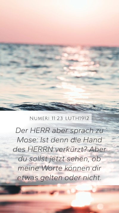 Numeri 11:23 LUTH1912 Mobile Phone Wallpaper - Der HERR aber sprach zu Mose: Ist denn die Hand - Mobile Bible Verse Wallpaper