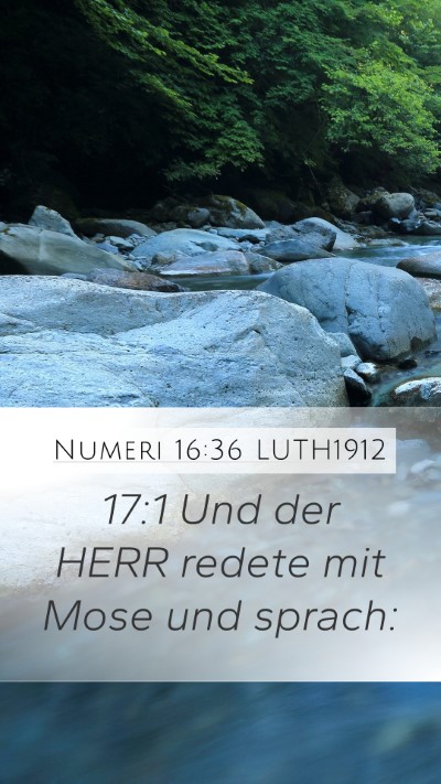 Numeri 16:36 LUTH1912 Mobile Phone Wallpaper - 17:1 Und der HERR redete mit Mose und - Mobile Bible Verse Wallpaper