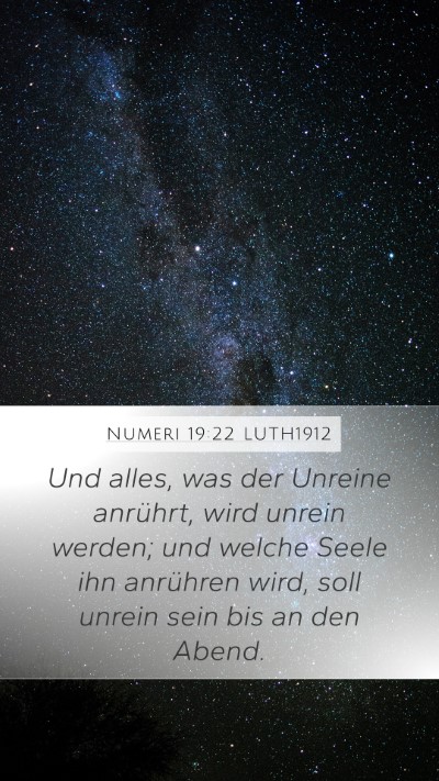 Numeri 19:22 LUTH1912 Mobile Phone Wallpaper - Und alles, was der Unreine anrührt, wird unrein - Mobile Bible Verse Wallpaper