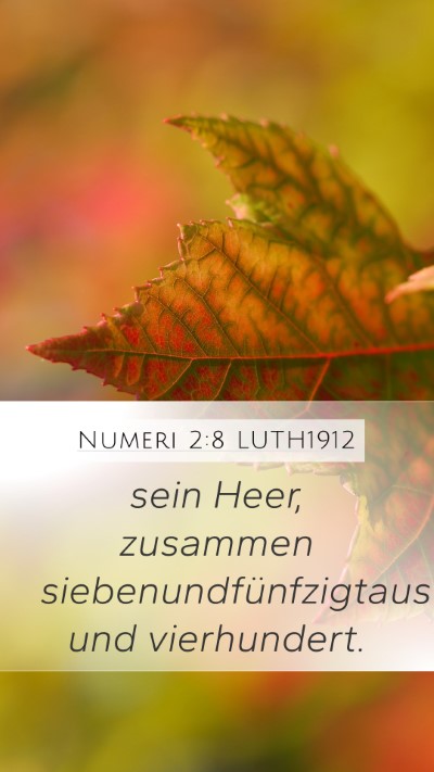 Numeri 2:8 LUTH1912 Mobile Phone Wallpaper - sein Heer, zusammen siebenundfünfzigtausend und - Mobile Bible Verse Wallpaper