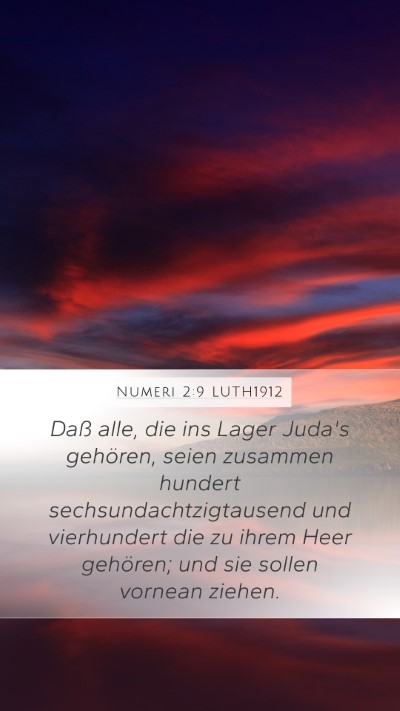 Numeri 2:9 LUTH1912 Mobile Phone Wallpaper - Daß alle, die ins Lager Juda's gehören, seien - Mobile Bible Verse Wallpaper