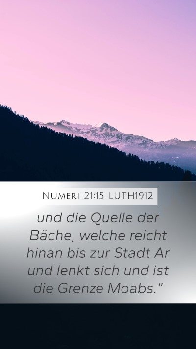 Numeri 21:15 LUTH1912 Bible Verse Image