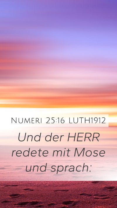Numeri 25:16 LUTH1912 Mobile Phone Wallpaper - Und der HERR redete mit Mose und - Mobile Bible Verse Wallpaper