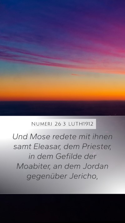 Numeri 26:3 LUTH1912 Mobile Phone Wallpaper - Und Mose redete mit ihnen samt Eleasar, dem - Mobile Bible Verse Wallpaper