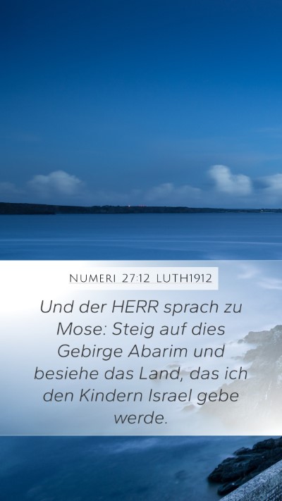 Numeri 27:12 LUTH1912 Bible Verse Image
