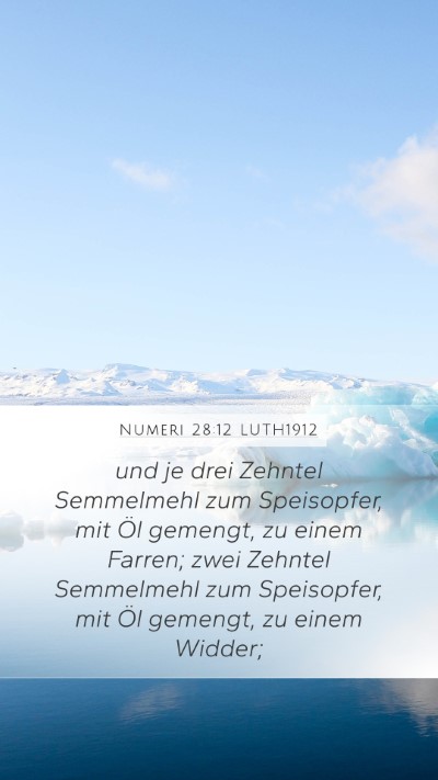 Numeri 28:12 LUTH1912 Mobile Phone Wallpaper - und je drei Zehntel Semmelmehl zum Speisopfer, - Mobile Bible Verse Wallpaper